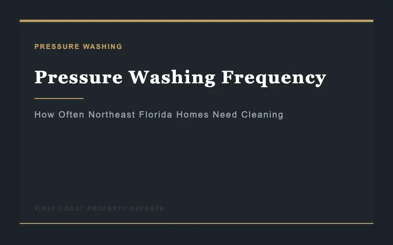 Pressure washing frequency guide